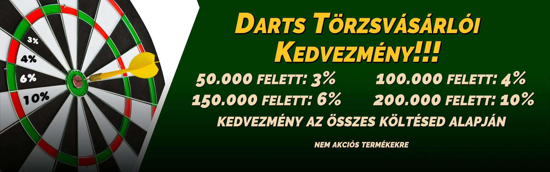 Darts törzsvásárlói kedvezmény