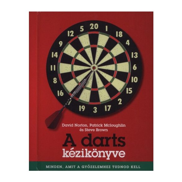 Steve Brown - Patrick Mcloughlin - David Norton: The Handbook of Darts